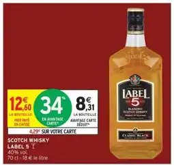 Intermarché Hyper SCOTCH WHISKY LABEL 5 offre