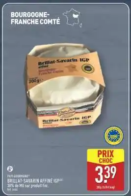 ALDI BRILLAT-SAVARIN AFFINÉ IGP offre