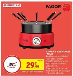 Intermarché Hyper Fondue 8 personnes Fagor offre
