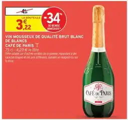 Intermarché Hyper Café de Paris Vin Mousseux Brut Blanc de Blancs offre