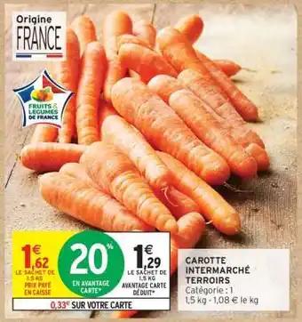 Intermarché Hyper CAROTTE INTERMARCHÉ TERROIRS offre