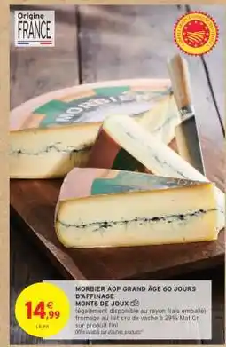 Intermarché Hyper MORBIER AOP GRAND ÂGE 60 JOURS D'AFFINAGE offre