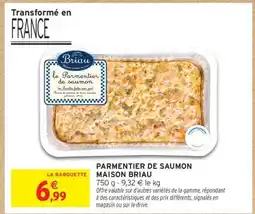 Intermarché Hyper Parmentier de saumon MAISON BRIAU offre