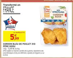 Intermarché Hyper Cordon Bleu de Poulet X10 Père Dodu offre