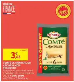 Intermarché Hyper COMTÉ LE MONTARLIER AFFINÉ 6 MOIS PRÉSIDENT offre