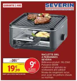 Intermarché Hyper RACLETTE GRIL 4 PERSONNES SEVERIN offre