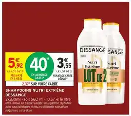 Intermarché Hyper Shampooing Nutri-Extreme Dessange offre
