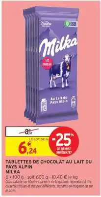 Intermarché Hyper Tablettes De Chocolat Au Lait Du Pays Alpin Milka offre