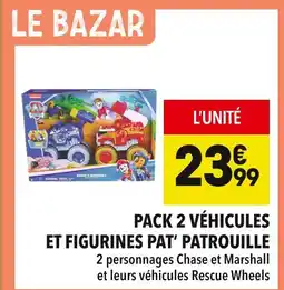 Supeco Pack 2 véhicules et figurines Pat' Patrouille offre