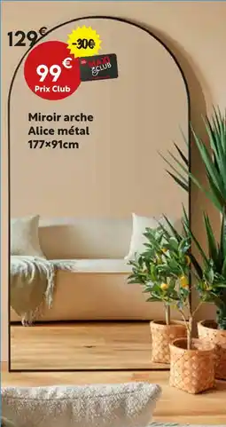 Maxi Bazar Miroir arche alice métal offre