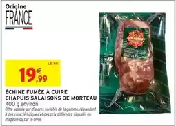 Intermarché Express Signal - échine fumée à cuire offre