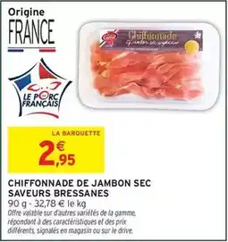 Intermarché Express Signal - chiffonnade de jambon sec saveurs bressanes offre