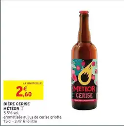Intermarché Express Meteor - biere cerise offre