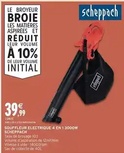 Intermarché Express Scheppach - souffleur electrique 4 en 1 3000w offre