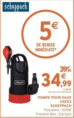 Intermarché Express Scheppach - pompe pour eaux usées offre