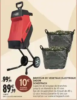 Intermarché Express Scheppach - broyeur de vegetaux electrique 2400w offre