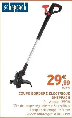 Intermarché Express Scheppach - coupe bordure electrique offre