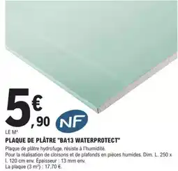 E.Leclerc Brico Dim - plaque de plátre ba13 waterprotect offre