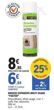 E.Leclerc Brico Foxter - mousse offre