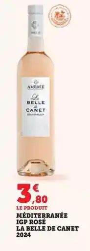 Hyper U La belle de canet - méditerranée igp rosé 2024 offre