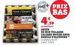 Hyper U L'œuf de nos villages - calibre moyen gros parole d'eleveurs offre