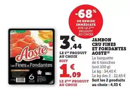 Hyper U Aoste - jambon cru fines et fondantes offre