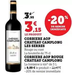 Hyper U Château camp long - corbiere aop rouge les serres offre