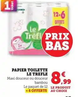 Hyper U Le trèfle - papier toilette offre