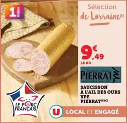 Hyper U Pierrat - saucisson à l'ail des ours vpf offre