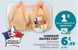 Hyper U Maître coq - coquelet offre