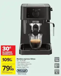 Carrefour Market Delonghi - machine expresso stilosa offre