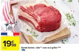 Carrefour Market Viande bovine: côte avec os à griller offre