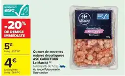 Carrefour Market Carrefour - queues de crevettes natures décortiquées offre