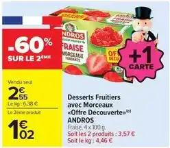 Carrefour Market Andros - desserts fruitiers avec morceaux offre découverte offre
