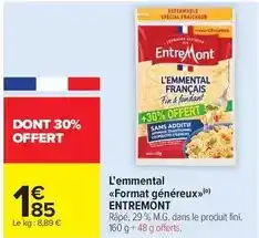 Carrefour Market Entremont - l'emmental format généreux offre