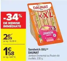 Carrefour Market Daunat - sandwich xxl offre