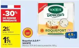 Carrefour Market Société - roquefort a.o.p offre