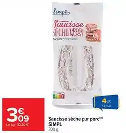 Carrefour Market Simply - saucisse sèche pur porc offre