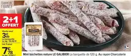 Carrefour Express Le galibier - mini buchettes nature offre