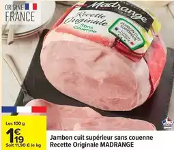 Carrefour Express Madrange - jambon cuit supérieur sans couenne recette originale offre