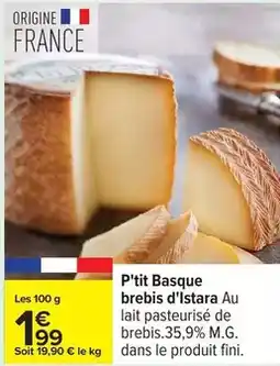 Carrefour Express Istara - p'tit basque brebis d'istara au lait pasteurisé de brebis offre
