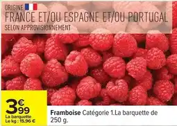 Carrefour Express Framboise categorie 1.la barquette de offre
