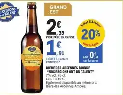 E.Leclerc E.leclerc - bière des ardennes blonde nos regions ont du talent offre