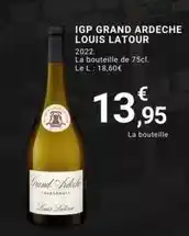 E.Leclerc Louis latour - igp grand ardèche offre