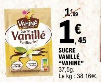 E.Leclerc Sucre vanillé vahiné offre