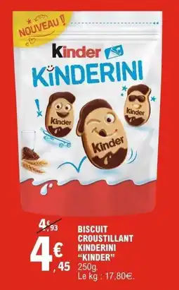 E.Leclerc Biscuit croustillant kinderini kinder offre