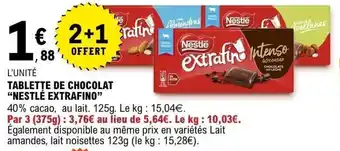 E.Leclerc Tablette de chocolat nestlé extrafino offre