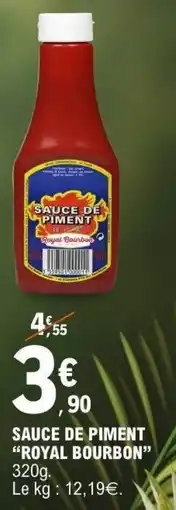 E.Leclerc Sauce de piment royal bourbon offre