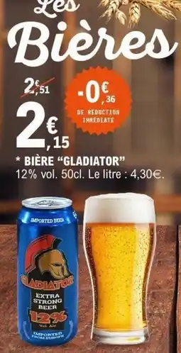 E.Leclerc Bière gladiator offre