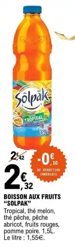 E.Leclerc Boisson aux fruits solpak offre